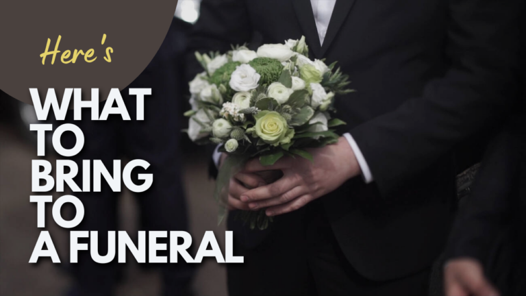 Here's What to Bring to A Funeral