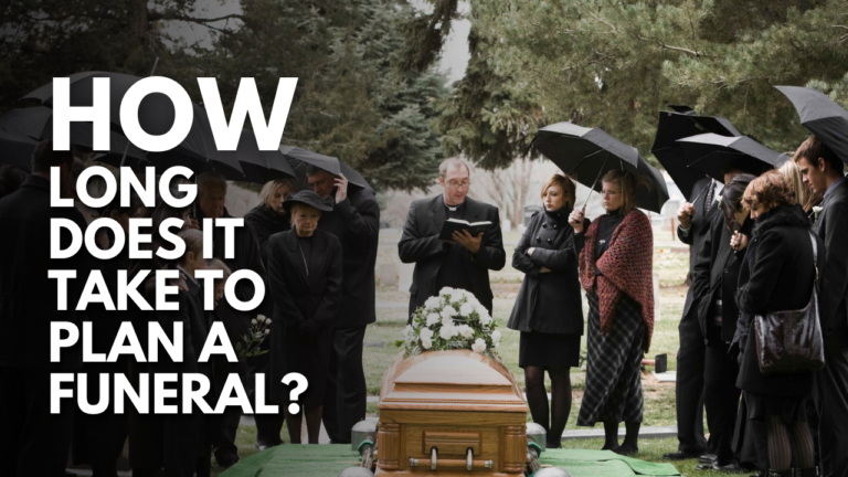 How Long Does It Take to Plan a Funeral?